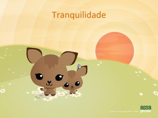 Tranquilidade 