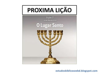 PROXIMA LIÇÃO
 