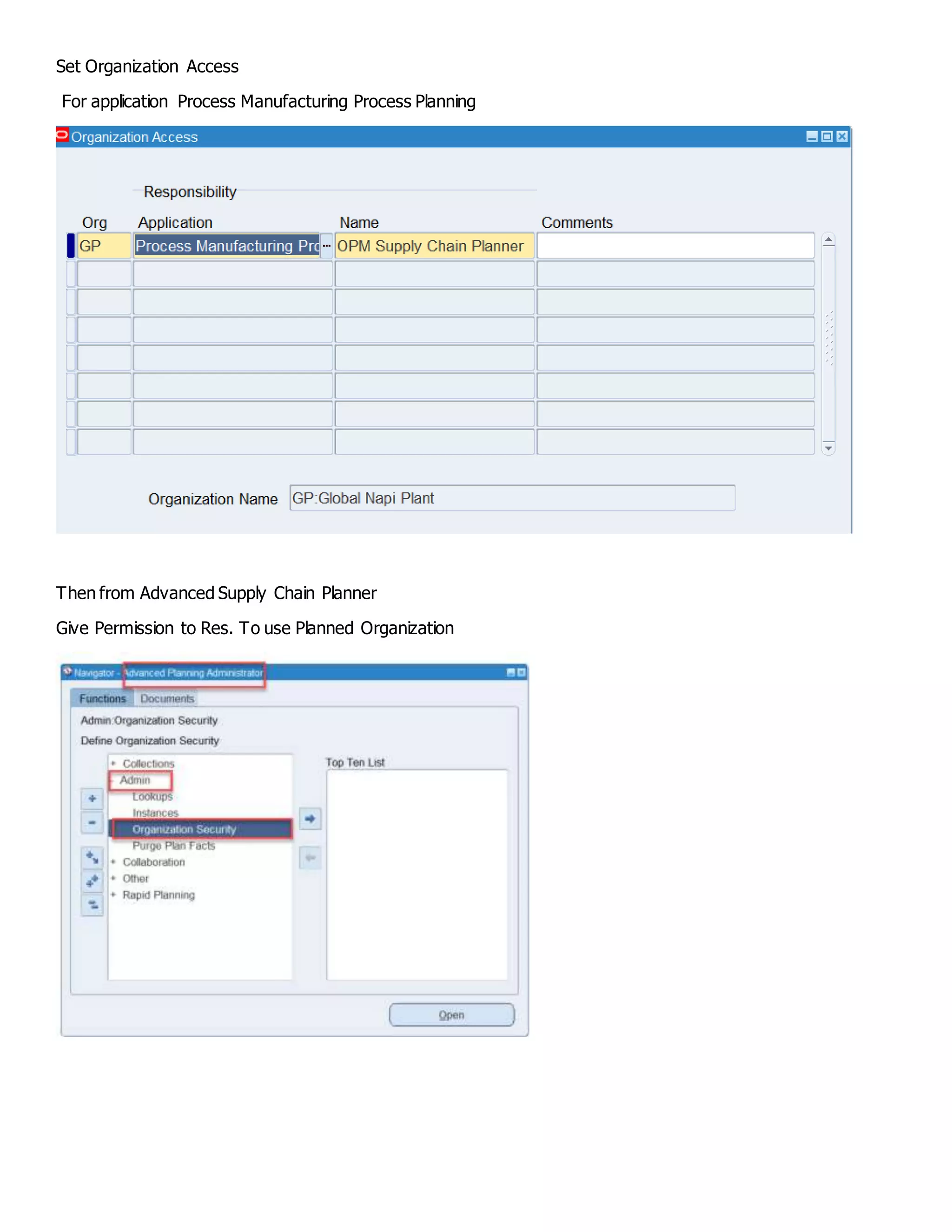 Set Organization Access
For application Process Manufacturing Process Planning
Then from Advanced Supply Chain Planner
Give Permission to Res. To use Planned Organization
 
