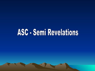 ASC - Semi Revelations 