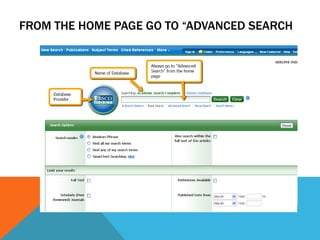 FROM THE HOME PAGE GO TO “ADVANCED SEARCH
