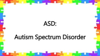 ASD | PPTX