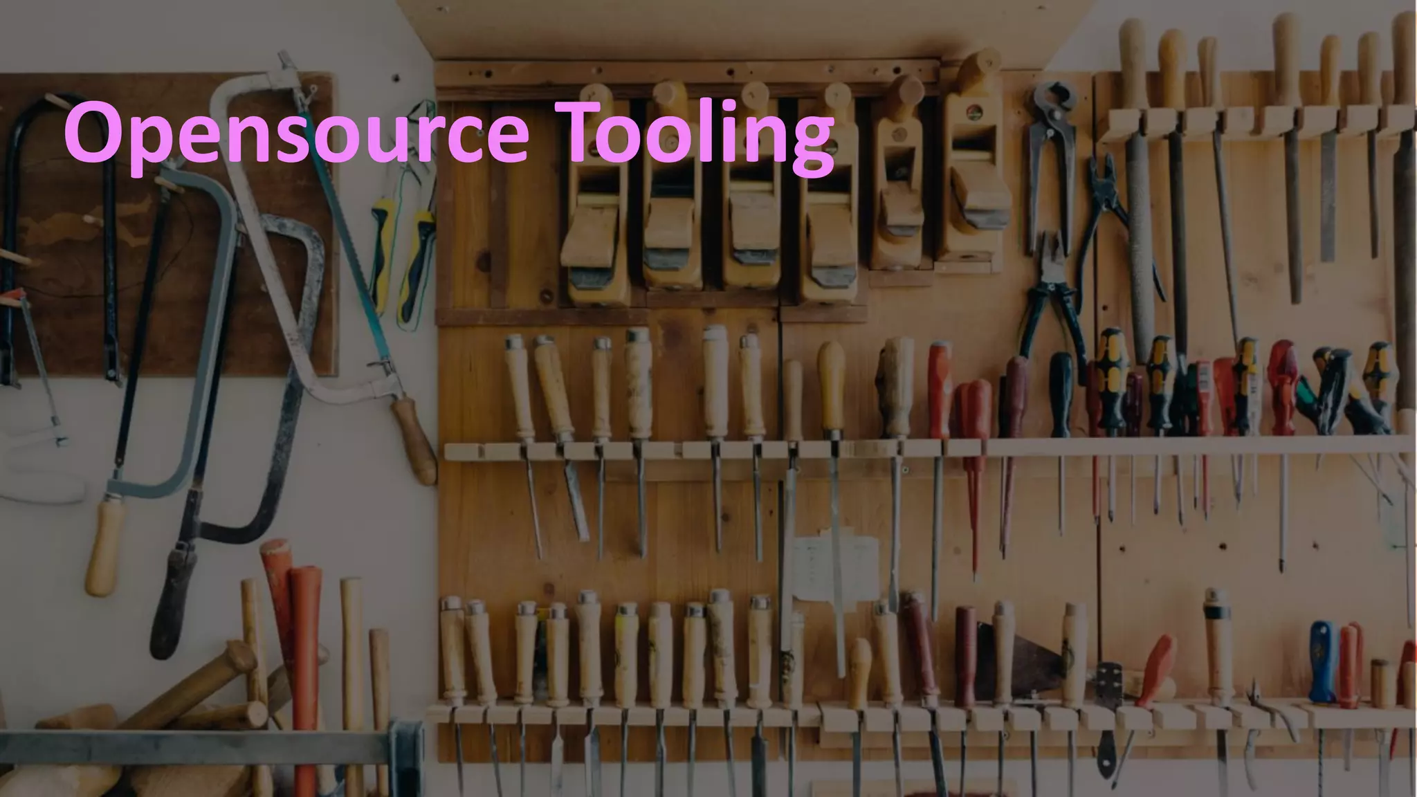 #RSAC
Tooling
Opensource Tooling
 