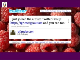 Twitter Group Tweet Tweet @pfanderson I just joined the autism Twitter Group  http://tgr.me/g/autism  and you can too. 
