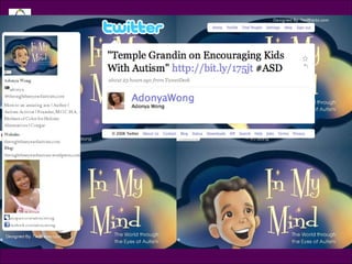 Tweet @AdonyaWong “ Temple Grandin on Encouraging Kids With Autism” http://bit.ly/175jt 