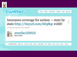 Tweet @mmiller20910 Insurance coverage for autism -- state by state  http://tinyurl.com/6638qe   