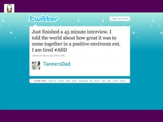 Tweet @TannersDad Just finished a 45 minute interview. I told the world about how great it was to come together in a positive environment. I am tired.  