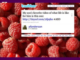 Tweet @pfanderson My son’s favorite video of what life is like for him is this one:: http://tinyurl.com/2fp9ho 