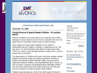 DIY Divorce December 16, 2008; Florida Divorce & Special Needs Children - It’s Autism Month 