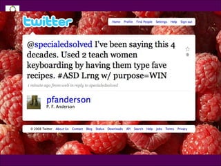 Tweet @pfanderson @specialedsolved I’ve been saying this 4 decades. Used to teach women keyboarding by having them type fave recipes. Lrng w/ purpose=WIN 