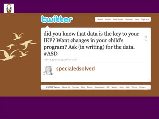 Tweet @specialedsolved Did you know that data is the key to your IEP?Want changes in your child’s program? Ask (in writing) for the data. 