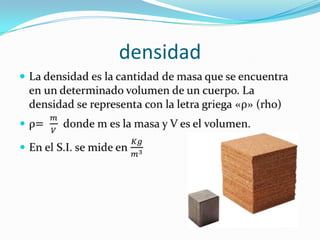 densidad

 