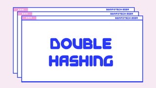 double
hashing
bsinfotech-202a
bsinfotech-202a
bsinfotech-202a
 