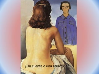¿Un cliente o una atracción?
 