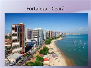 Fortaleza - Ceará 