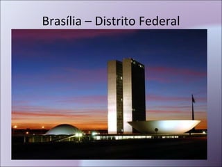 Brasília – Distrito Federal 