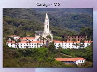 Caraça - MG 