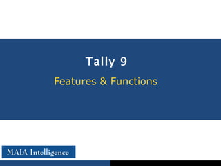 Tally 9 Features & Functions   