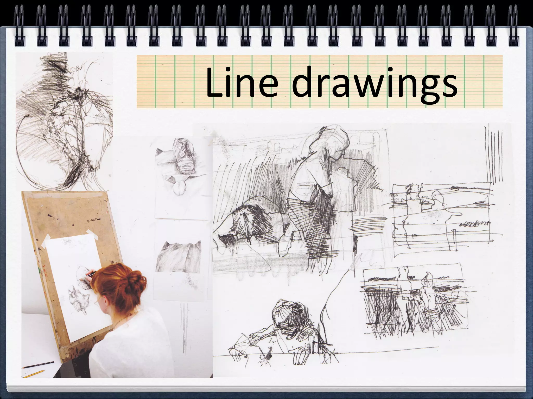 Line drawings 
 