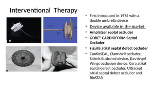 Atrial Septal Defect and its overview_SAJAL.pptx