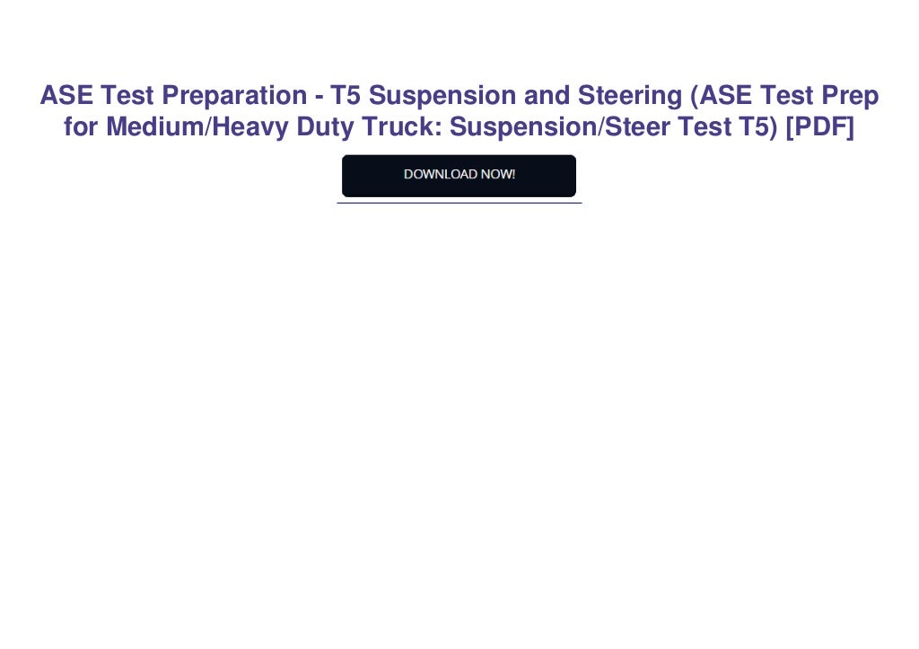 ASE Test Preparation T5 Suspension and Steering (ASE Test Prep for