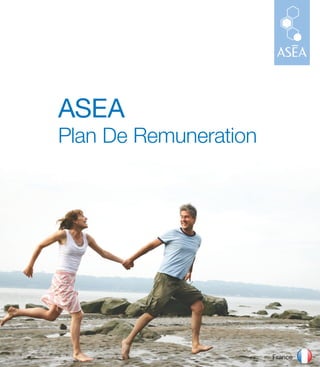 ASEA
Plan De Remuneration




                       France
 