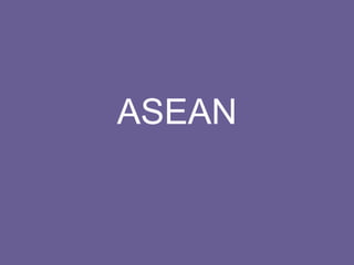 ASEAN
 