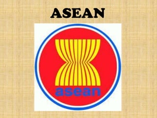 ASEAN
 