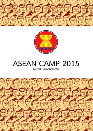 ASEAN CAMP 2015by PISIT NOIWANGKLANG
 