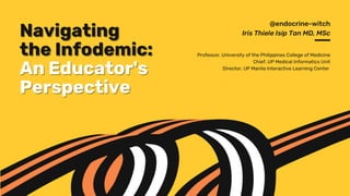 Navigating the Infodemic: An Educator's Perspective 