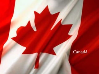 Canadá
 