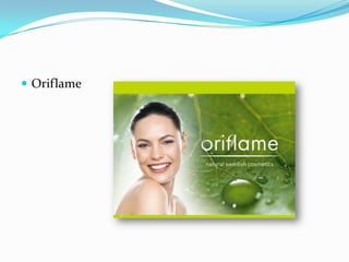  Oriflame
 