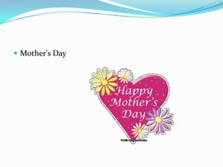  Mother's Day
 