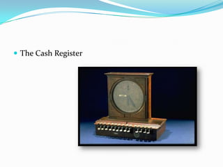  The Cash Register
 
