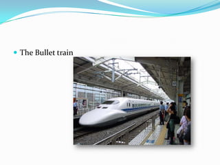  The Bullet train
 