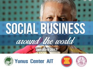 social business
around the world
Jan 23rd 2017
 
