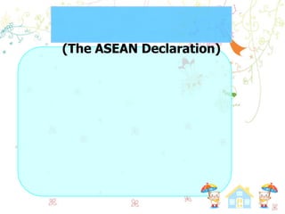 (The ASEAN Declaration)
 