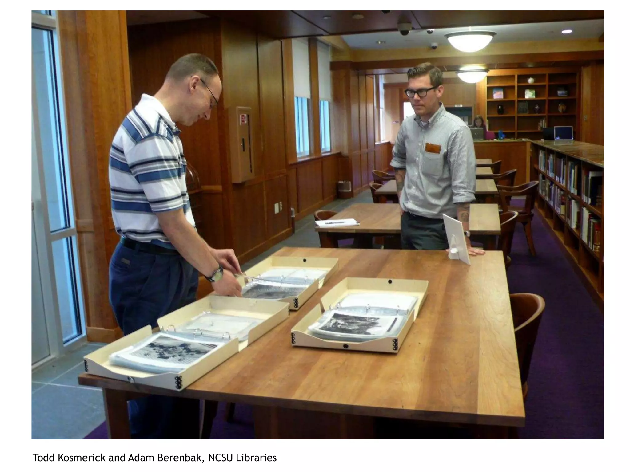 Todd Kosmerick and Adam Berenbak, NCSU Libraries
 