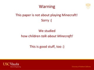 PLAY Minecraft!