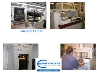 The Emerson Center is committed to developing a skilled workforce for the St. Louis region and providing technical support to the region’s manufacturing industry.