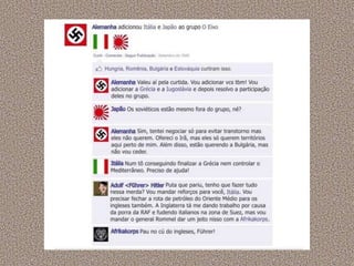 A segunda guerra mundial no facebook