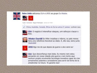 A segunda guerra mundial no facebook