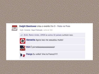 A segunda guerra mundial no facebook