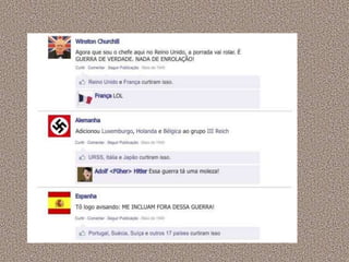 A segunda guerra mundial no facebook