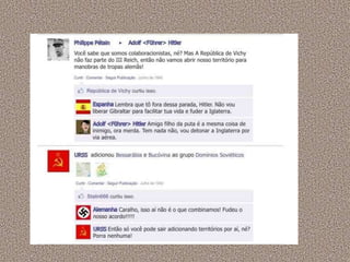 A segunda guerra mundial no facebook