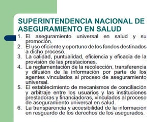 SUPERINTENDENCIA NACIONAL DE
ASEGURAMIENTO EN SALUD
 