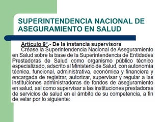 SUPERINTENDENCIA NACIONAL DE
ASEGURAMIENTO EN SALUD
 