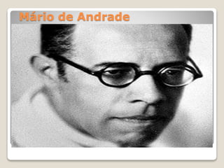Mário de Andrade
 