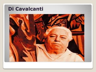 Di Cavalcanti
 