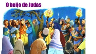 O beijo de Judas
 